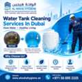Looking For Water Tank Cleaning Services In Dubai? Call Al Waha Hygiene At +971 56 695 222
