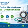 Best Gasket Manufacturers In India | Goodrich Gasket