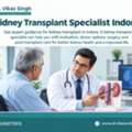 Kidney Transplant Hospital Coordination: Why Team-Based Care Matters