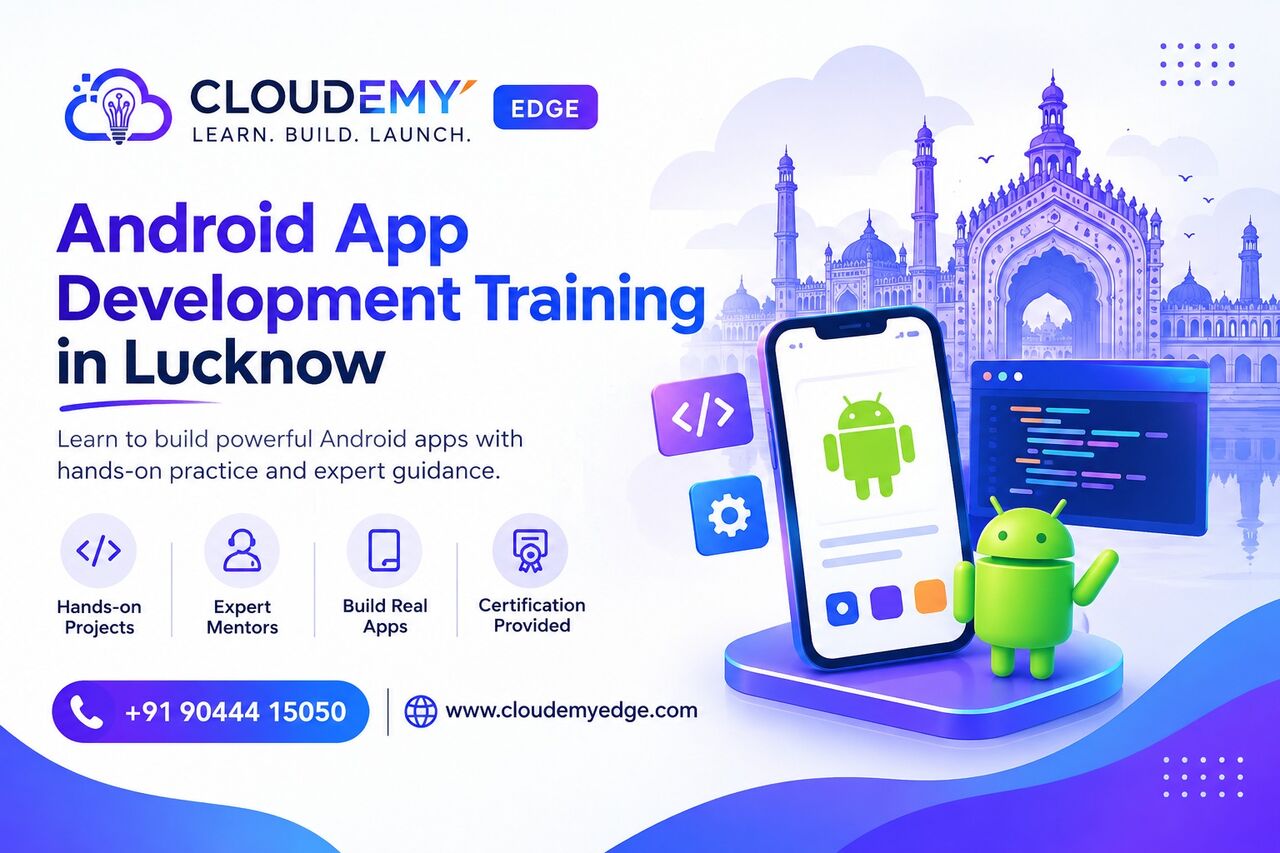 Lucknow, Education, Android App Development Training In Lucknow
