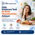 Gıda İntolerans Testi Ile Besin Hassasiyetinizi Anlayın