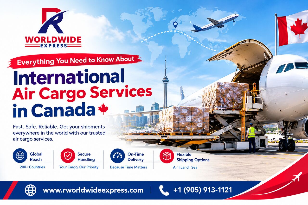 Toronto, Pick Up & Drop Off, Everything You Need To Know About International Air Cargo Services In Canada