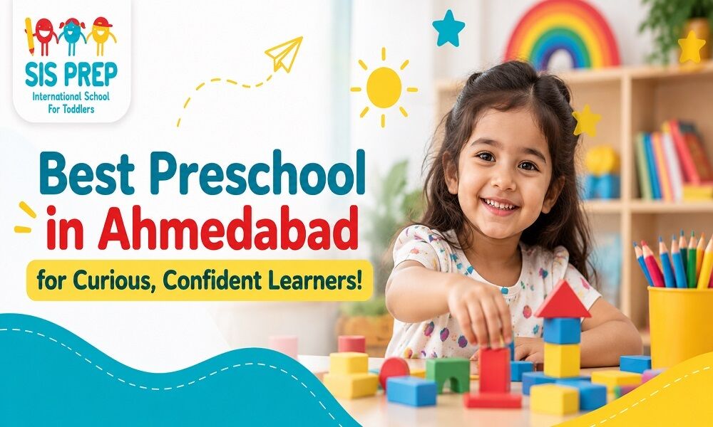 Ahmedabad, Education, Best Preschool In Ahmedabad For Curious, Confident Learners