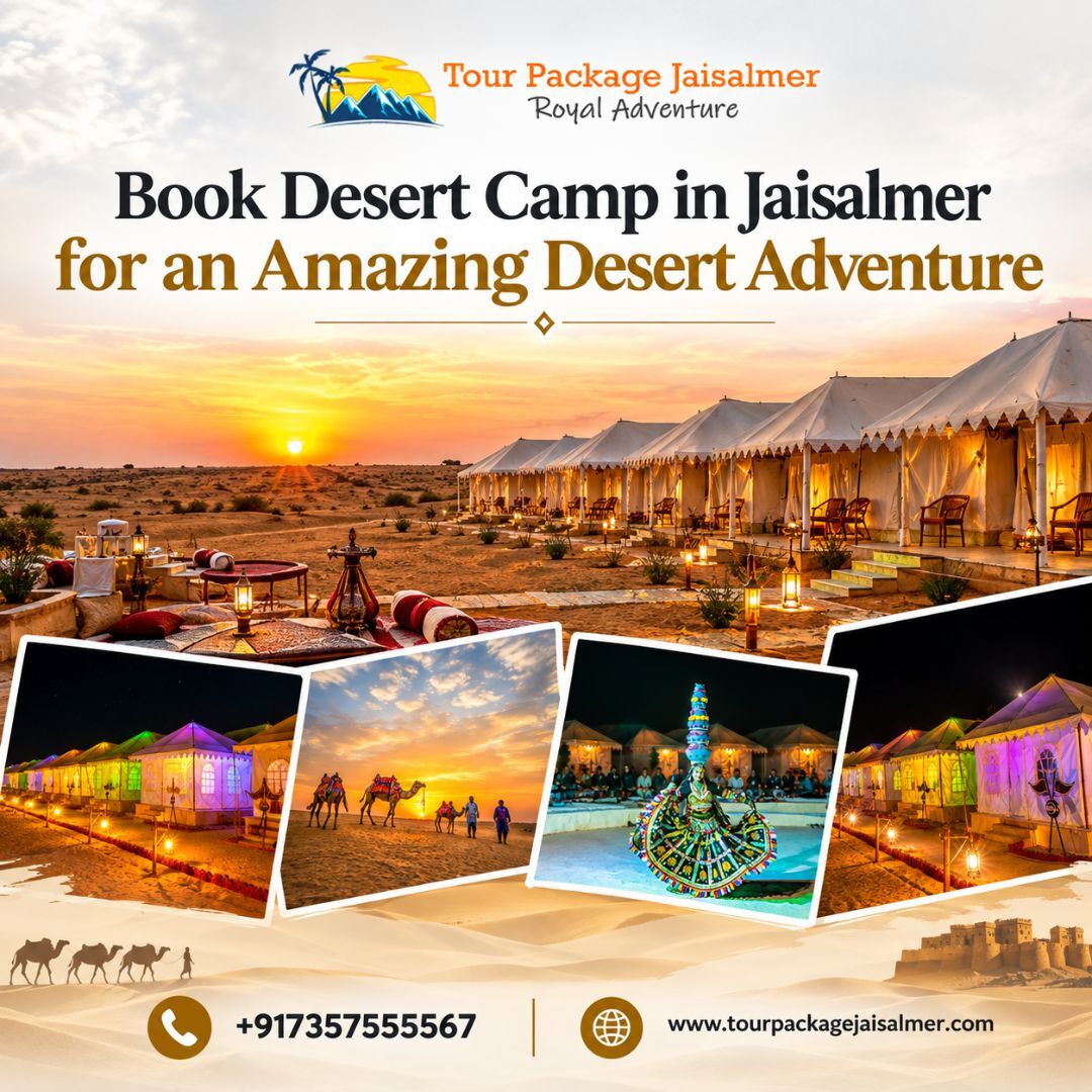 Mumbai, Travel, Book Desert Camp In Jaisalmer For An Amazing Desert Adventure