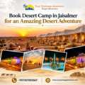 Book Desert Camp In Jaisalmer For An Amazing Desert Adventure