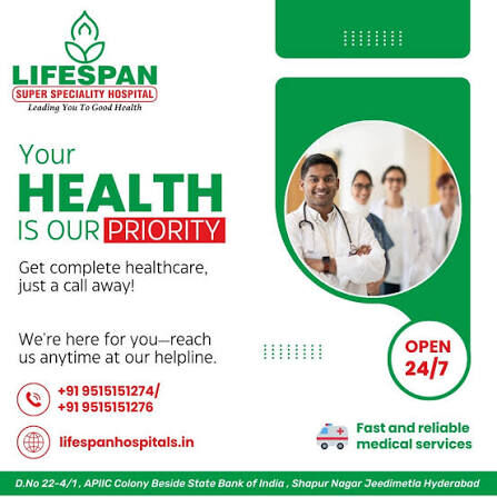 Hyderabad, Health, Healthcare And Medical Services At Lifespan Hospitals In Hyderabad