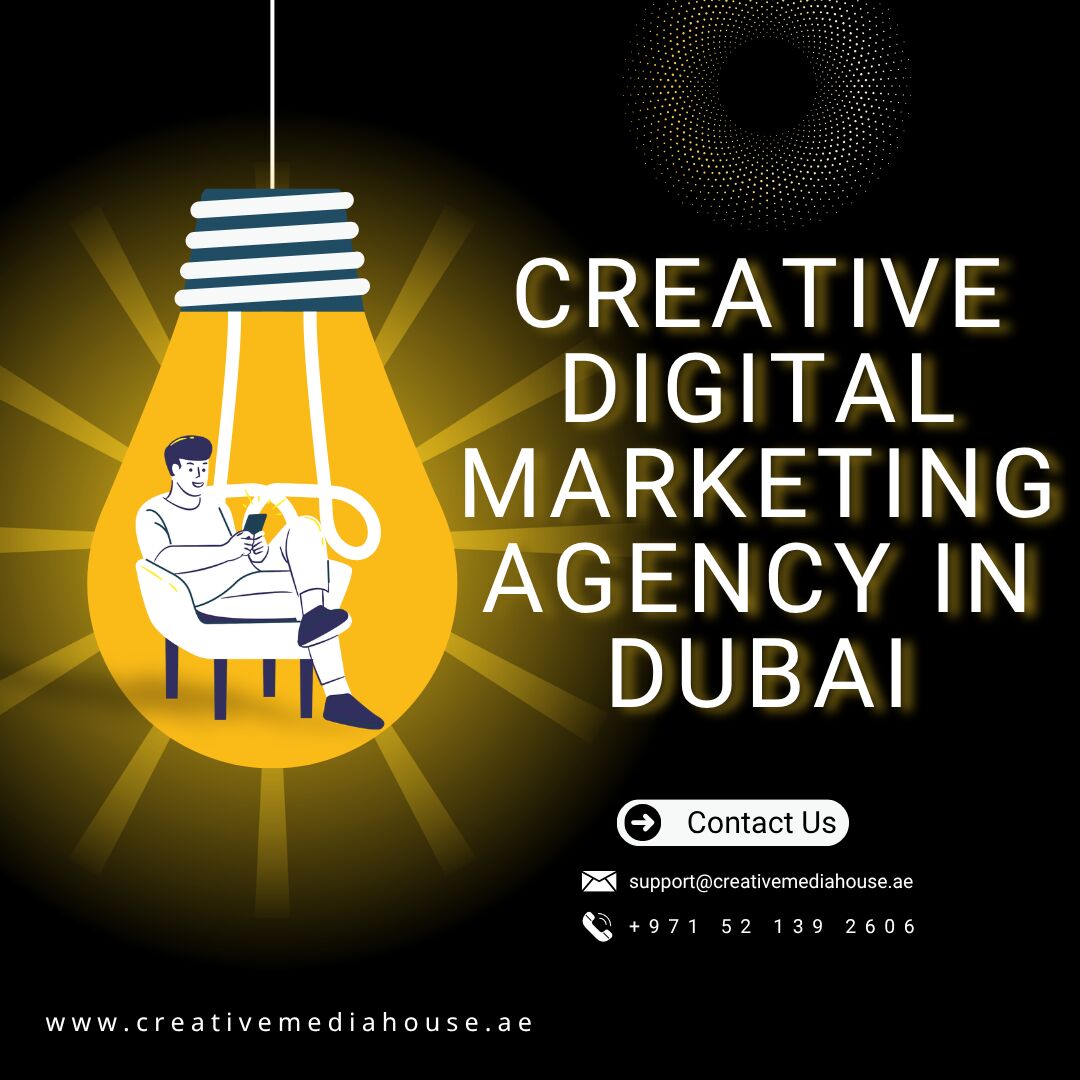 Dubai, Creative, Creative Digital Marketing Agency In Dubai