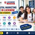 Digital Marketing Course In Lucknow 2026: Fees, Modules, Internship & Career Guide