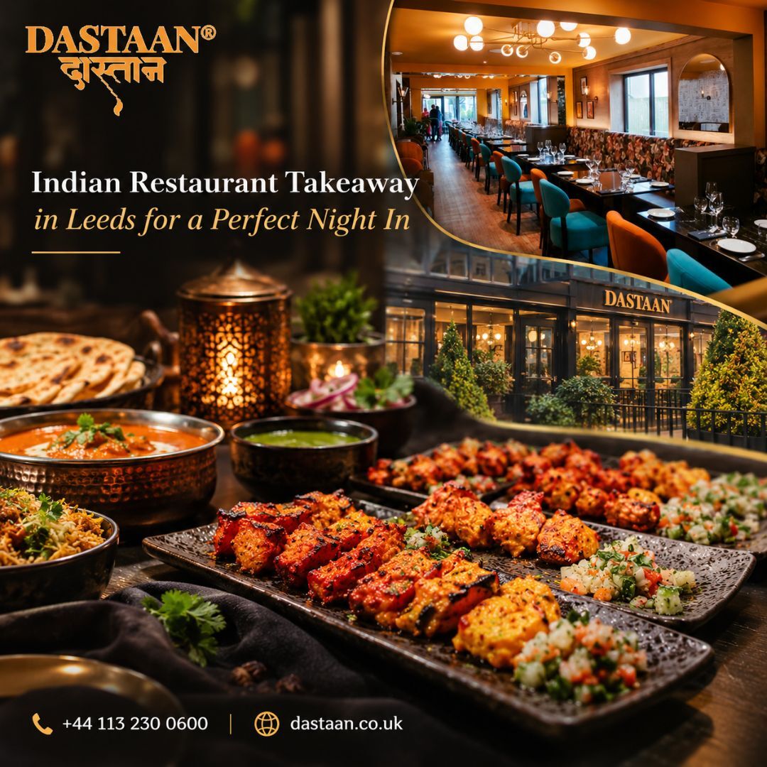 London, Food & Drink, Indian Restaurant Takeaway In Leeds For A Perfect Night In