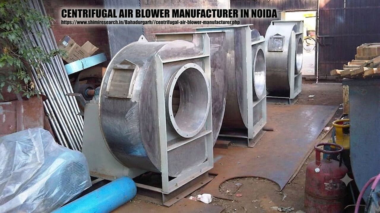 Noida, Industrial Machinery, Centrifugal Air Blower Manufacturer In Noida