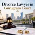Why Consult A Divorce Lawyer In Gurugram Court Before Filing?