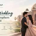 Pre Wedding Photographers In Delhi For Beautiful And Timeless Couple Portraits