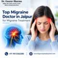 Top Migraine Doctor In Jaipur For Migraine Treatment
