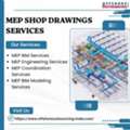 Trusted MEP Shop Drawings Services For Accurate 3D Coordination