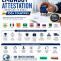 Embassy Attestation Services In Dubai For 130+ Countries