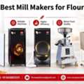Best Mill Makers For Flour | Natraj Aata Chakki