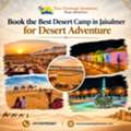 Book The Best Desert Camp In Jaisalmer For Desert Adventure
