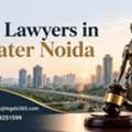 How Can The Best Lawyers In Greater Noida Provide Reliable Legal Support?