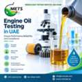 Engine Oil Analysis Abu Dhabi For Reliable Lubricant Evaluation
