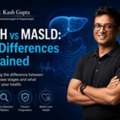 Understand MASH Vs MASLD With Dr. Kash Gupta
