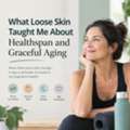 How Your Beliefs About Aging Shape Your Health, And How To Shift Them