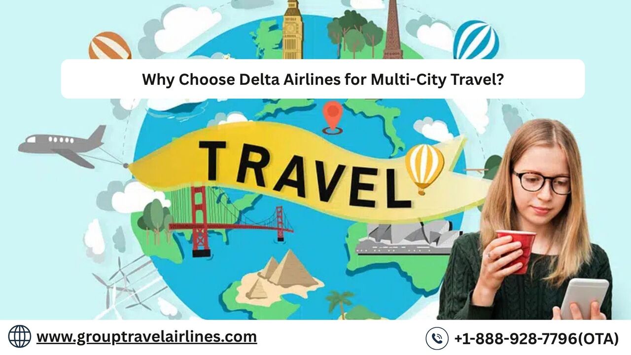 New York, Travel, Why Choose Delta Airlines For Multi-City Travel?