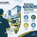 Reliable Facility Management Services For Businesses