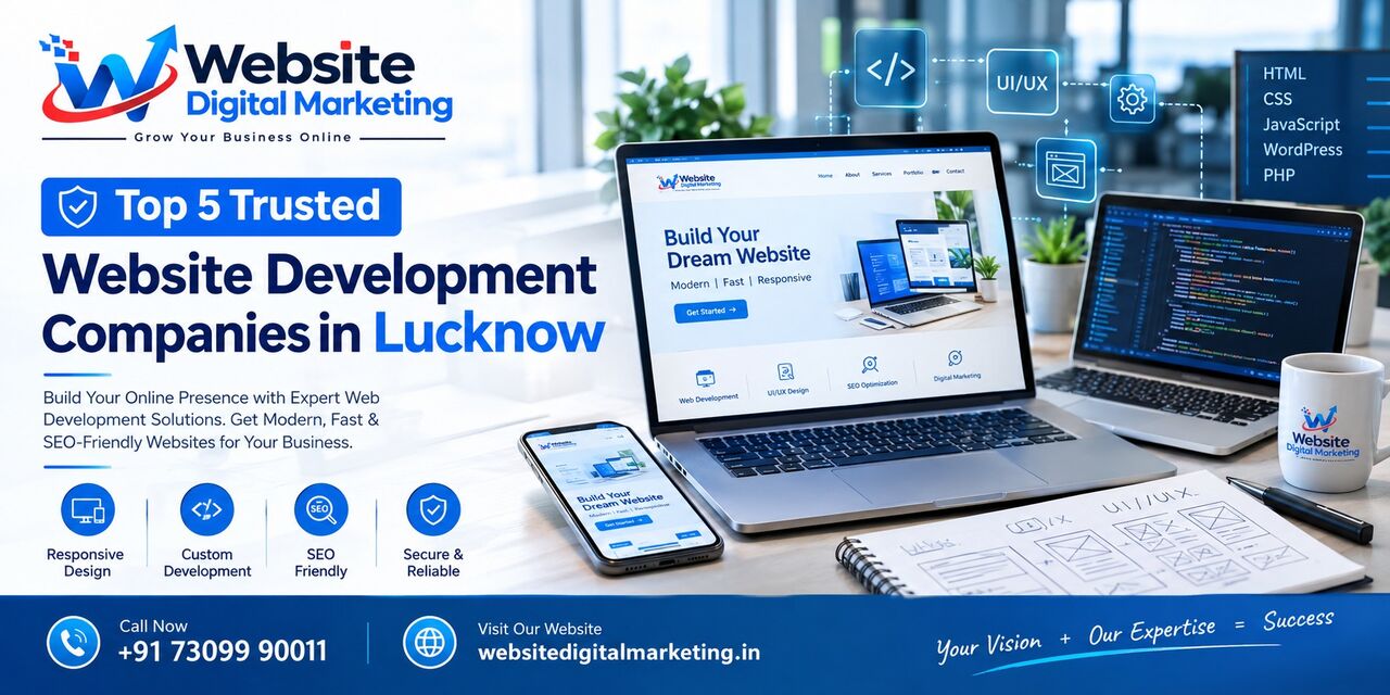 Lucknow, Software Development, Top 5 Website Development Companies In Lucknow &ndash; Trusted Web Development Experts