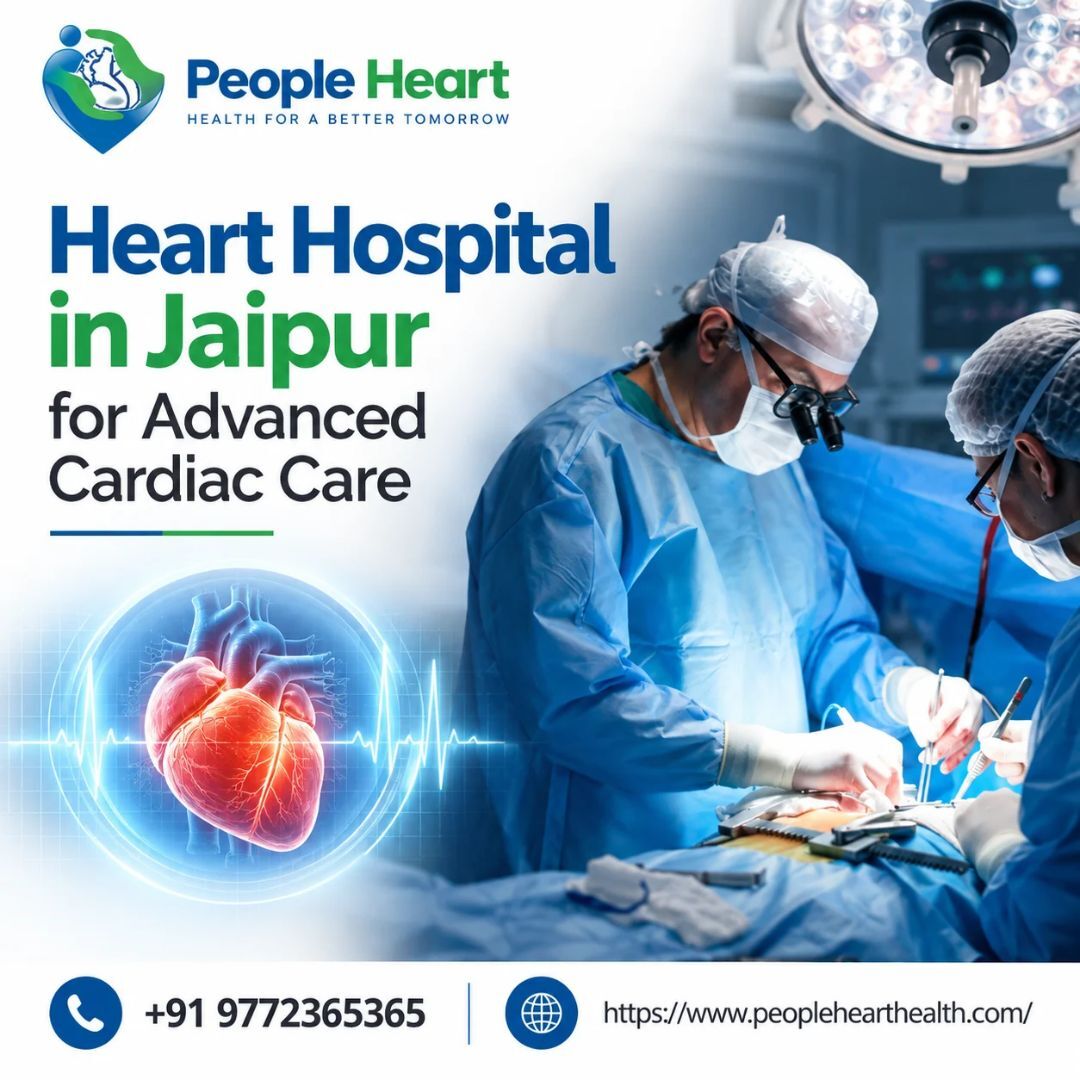 Jaipur, Health, Heart Hospital In Jaipur For Advanced Cardiac Care
