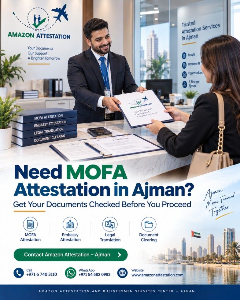 Ajman, Legal, Need MOFA Attestation In Ajman? Let&rsquo;s Make It Easier.