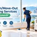 Professional Move-In/Move-Out Cleaning Services In Vancouver  Moving Into A New Home Or Pr