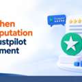 Strengthen Your Reputation With Trustpilot Management