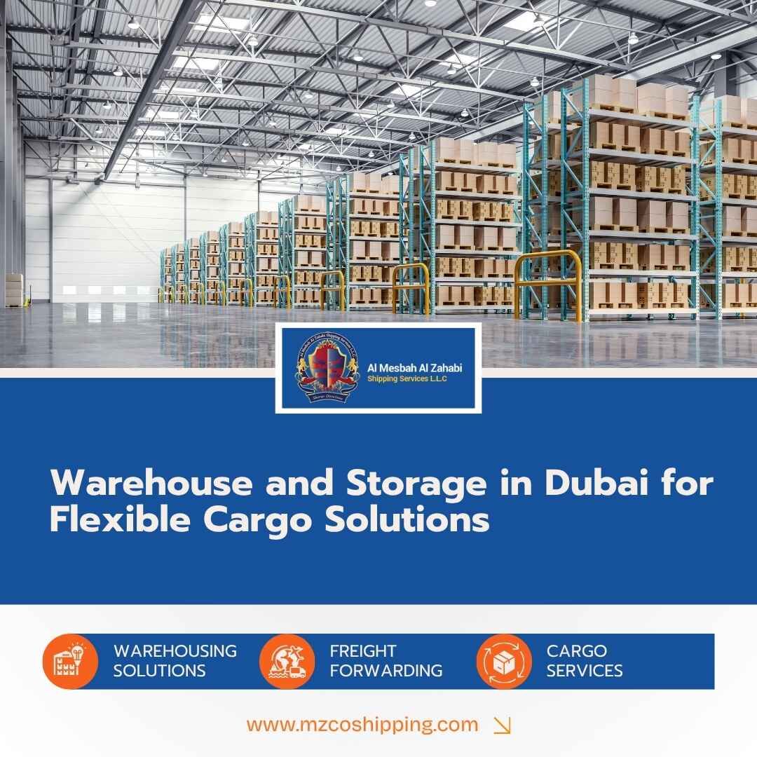 Dubai, Logistics, Warehouse And Storage In Dubai For Flexible Cargo Solutions