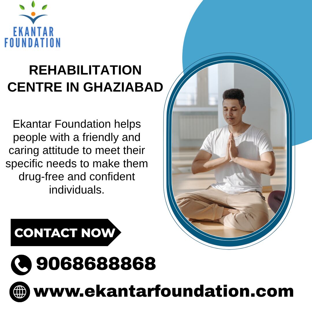 Ghaziabad, Health, Begin Your Recovery Journey At A Rehabilitation Centre In Ghaziabad