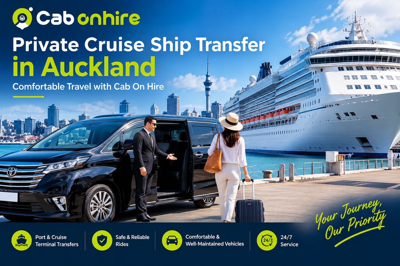 Auckland, Travel, #1Private Cruise Ship Transfer In Auckland &ndash; Comfortable Travel With Cab On Hire