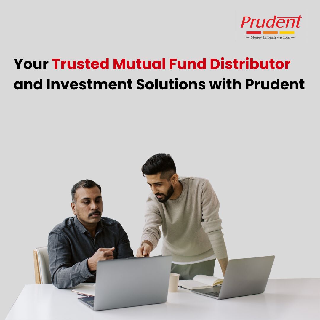 Ahmedabad, Financial, Your Trusted Mutual Fund Distributor And Investment Solutions With Prudent