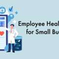 Employee Healthcare Benefits For Small Business