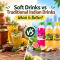 INR 20,  Soft Drinks Vs Traditional Indian Drinks: Which Is Better?
