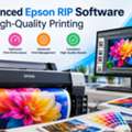 Advanced Epson RIP Software For High-Quality Printing