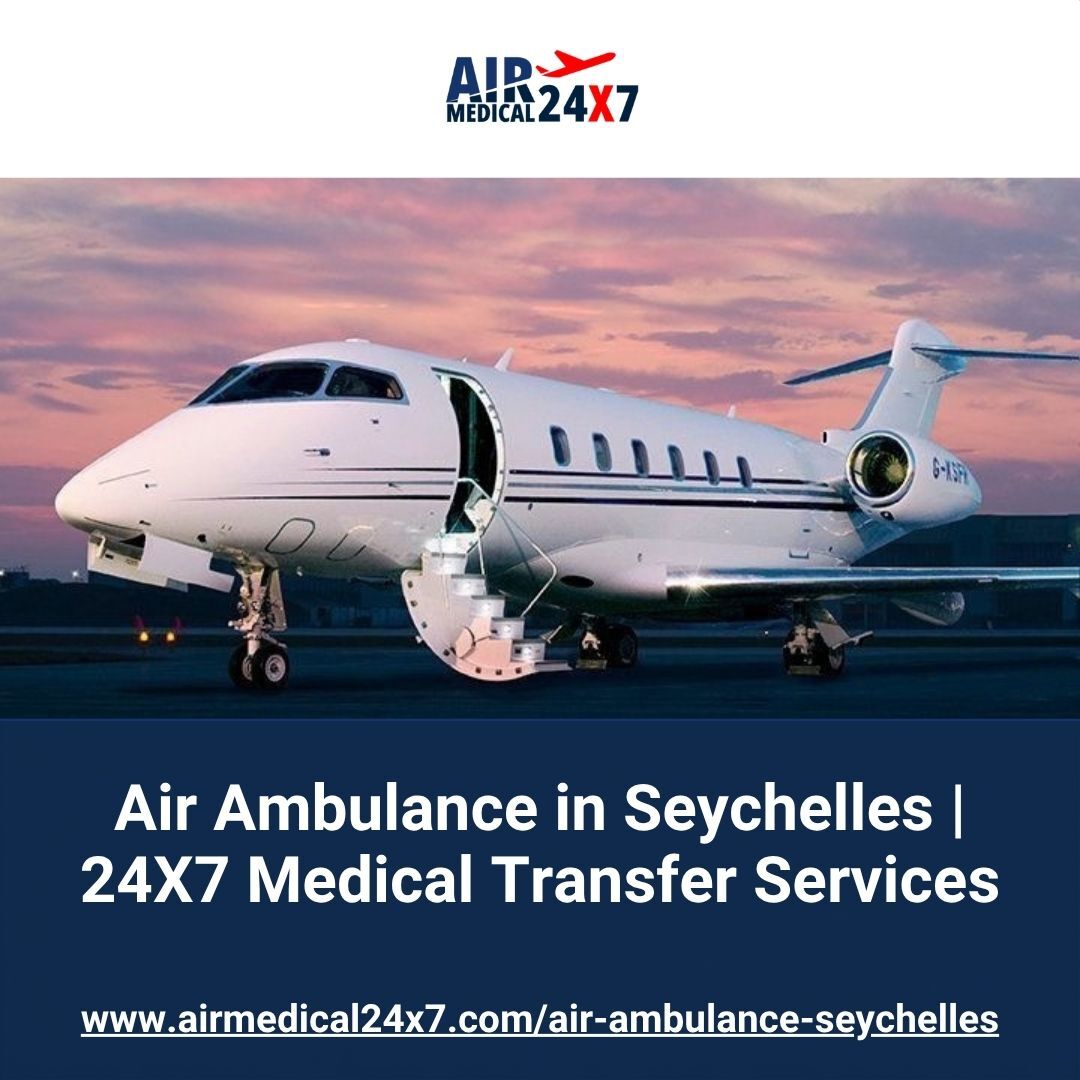 Cape Town, Health, Air Ambulance In Seychelles | 24X7 Medical Transfer Services