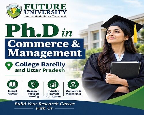 Lucknow, Education, Ph.D In Commerce & Management College Bareilly And Uttar Pradesh
