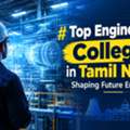 Top Engineering Colleges In Tamil Nadu Shaping Future Engineers