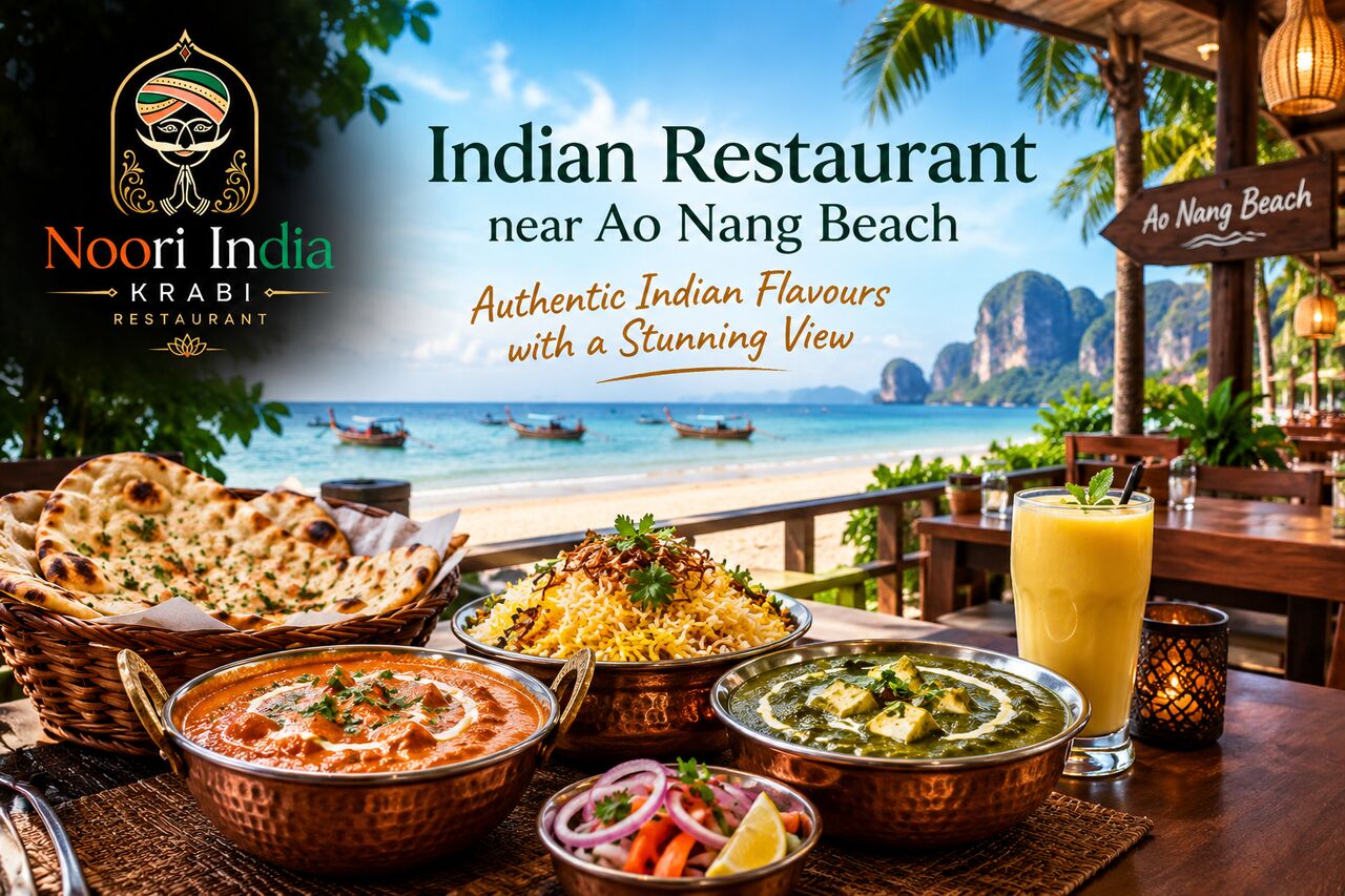 Bangkok, Restaurants, Indian Restaurant Near Ao Nang Beach &ndash; Authentic Indian Dining At Noori India