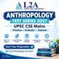 Anthropology Test Series 2027 For UPSC CSE Mains Preparation