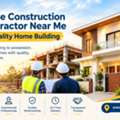 House Construction Contractor Near Me For Quality Home Building
