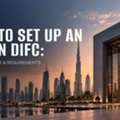 Open SPV Company In DIFC: Requirements, Costs & Process