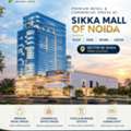 Sikka Mall Of Noida &ndash; Commercial Shops For Business
