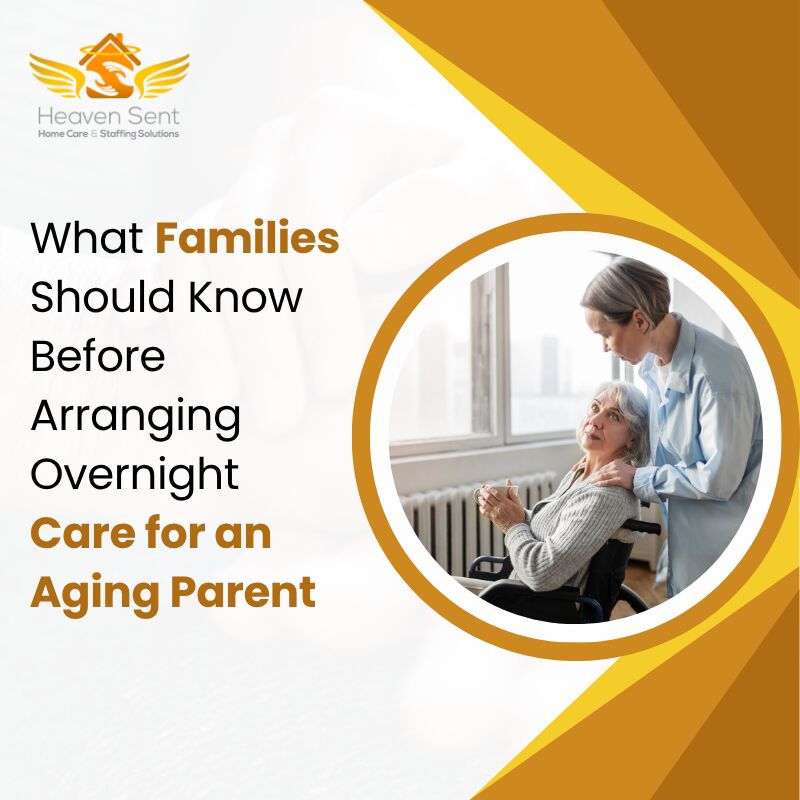 New York, Elder Care, What Families Should Know Before Arranging Overnight Care For An Aging Parent