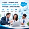 Unlock Growth With Salesforce CRM For Medical Device Sales