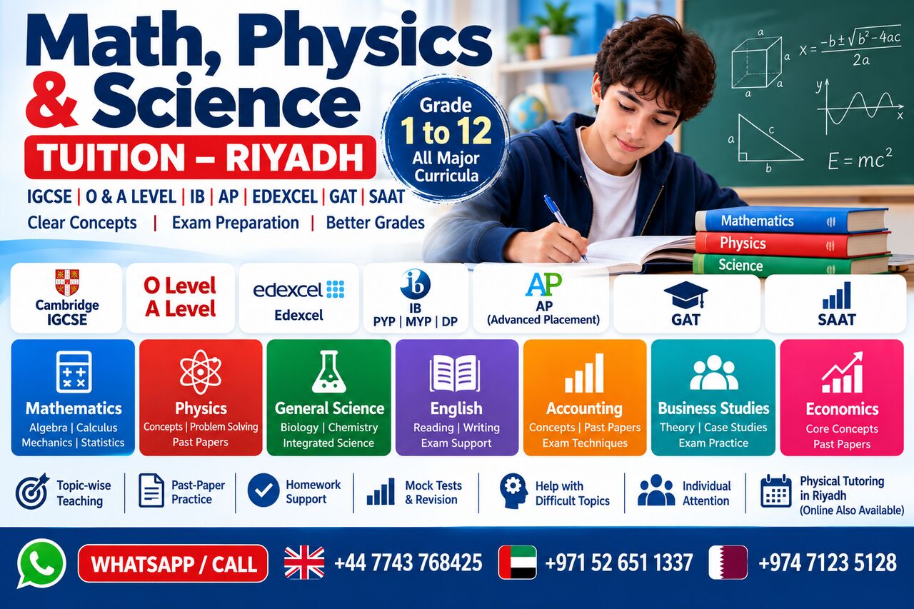 Riyadh, Lessons Offered, Expert Math, Physics & Science Tutor &ndash; IGCSE/O-A Level/IB/AP/Edexcel/GAT/SAAT &ndash; Riyadh